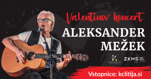 Valentinov koncert: ALEKSANDER MEŽEK
