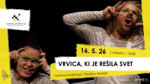 Tačkova matineja: VRVICA, KI JE REŠILA SVET