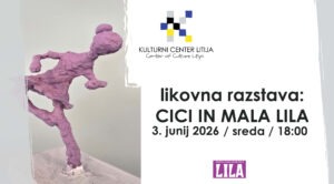 Odprtje razstave: CICI IN MALA LILA