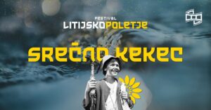 Kino pod kostanji: SREČNO KEKEC ☀️Litijsko poletje 2026☀️
